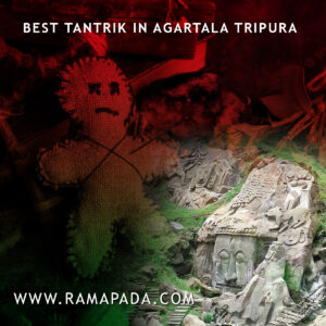Best Tantrik in Agartala Tripura