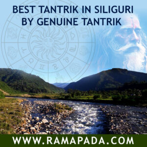Best Tantrik in Siliguri by Genuine Tantrik
