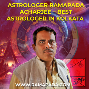 Astrologer Ramapada Acharjee – Best Astrologer in Kolkata
