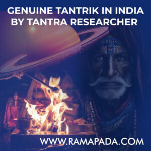 Genuine Tantrik in India by Tantra Researcher