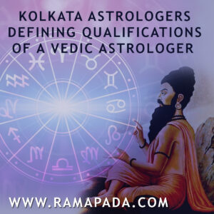 Kolkata astrologers defining qualifications of a Vedic astrologer