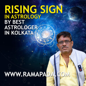 Rising Sign in Astrology by best astrologer in Kolkata