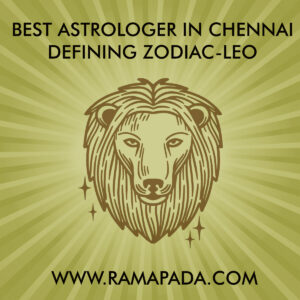 Best Astrologer in Chennai defining Zodiac-Leo
