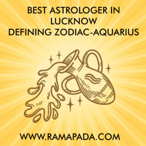 Best Astrologer in Lucknow defining Zodiac-Aquarius