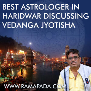 Best astrologer in Haridwar discussing Vedanga Jyotisha
