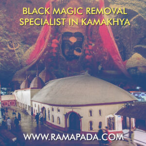 Black Magic Removal Specialist in Kamakhya