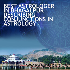 Best astrologer in Bhagalpur describing Conjunctions in Astrology