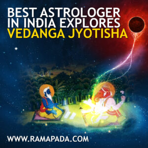 Best astrologer in India explores Vedanga Jyotisha