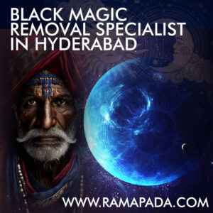 Black magic removal specialist in Hyderabad
