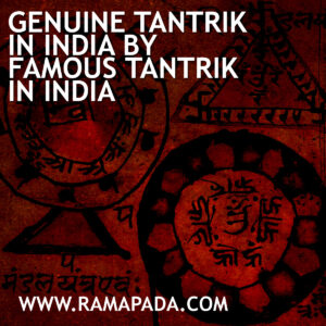Genuine Tantrik in India by Famous Tantrik in India