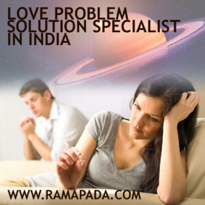 Love problem solution specialist in India