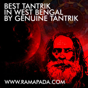 Best Tantrik in West Bengal by genuine Tantrik