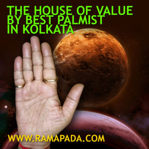 The House of Value by best palmist in Kolkata