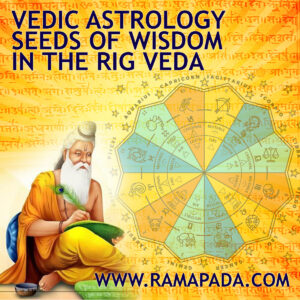 Vedic Astrology- Seeds of Wisdom in the Rig Veda