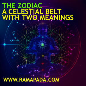 The Zodiac - A Celestial Belt with Two Meanings