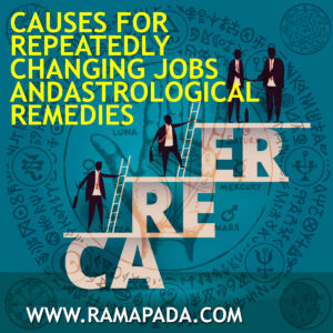 Causes for Repeatedly Changing Jobs and Astrological Remedies
