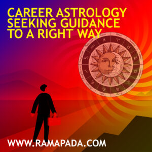 Career Astrology-Seeking Guidance to A Right Way