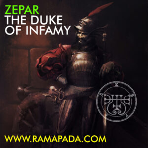 Zepar The Duke of Infamy